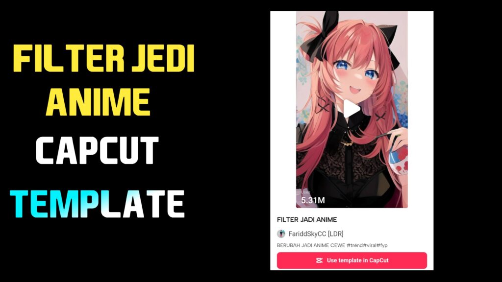 Filter Jedi Anime Capcut Template Link 2023