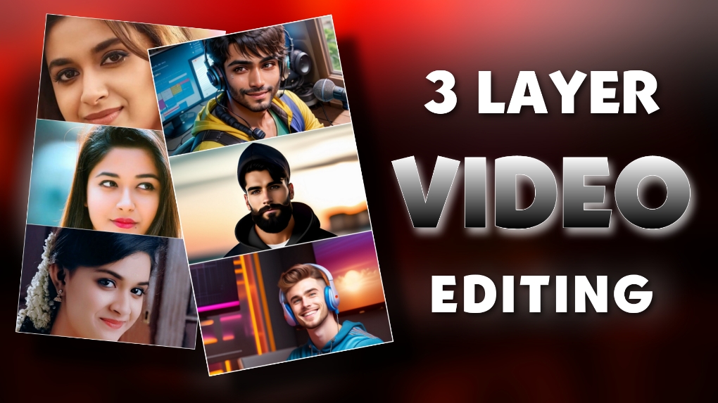 3 Layer Video Editing Tutorial