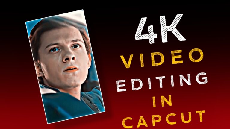 capcut-4k-video-editing-how-to-edit-4k-video-in-capcut-capcut-templates